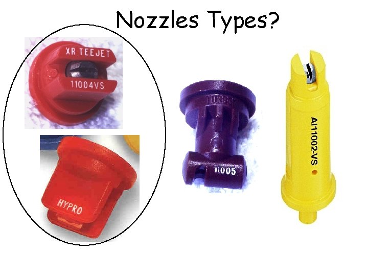 Nozzles Types? 