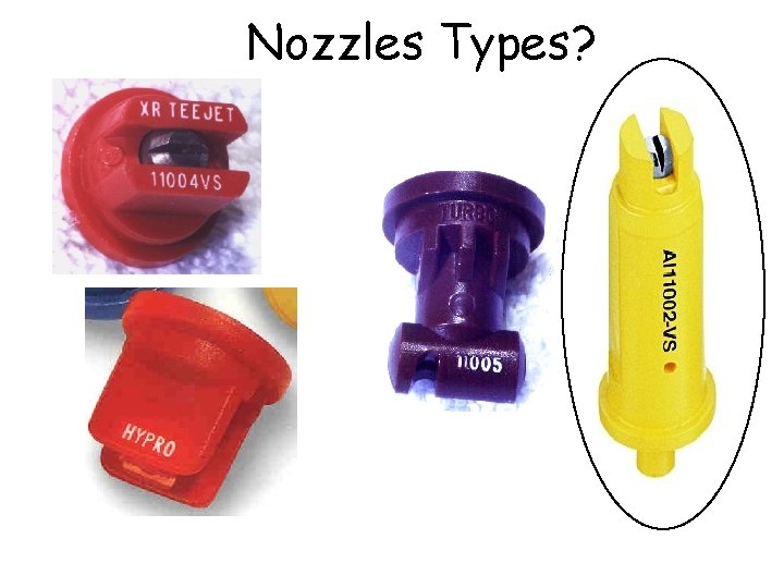 Nozzles Types? 