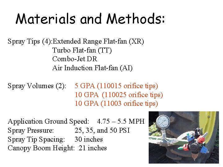Materials and Methods: Spray Tips (4): Extended Range Flat-fan (XR) Turbo Flat-fan (TT) Combo-Jet