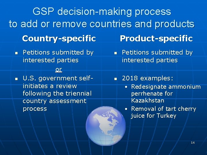 GSP decision-making process to add or remove countries and products Product-specific Country-specific n n