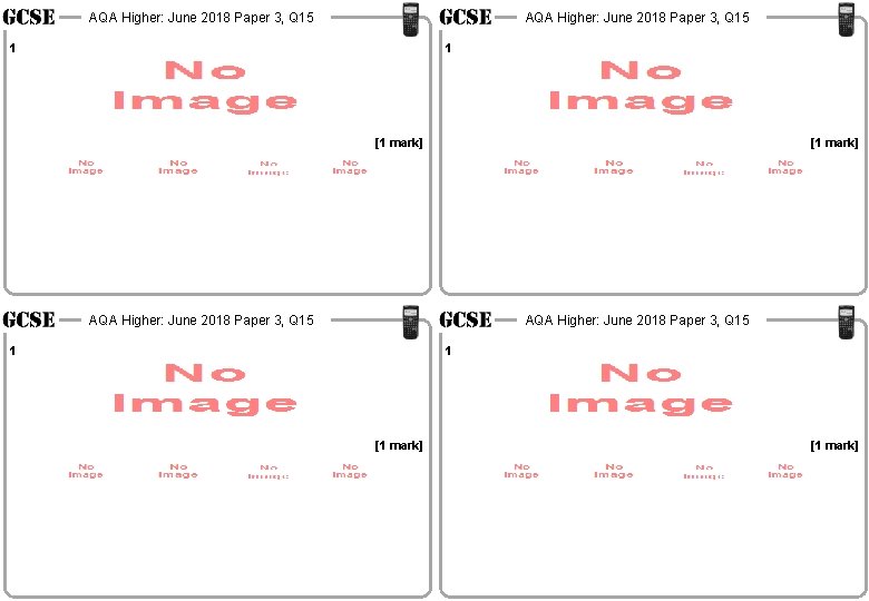 AQA Higher: June 2018 Paper 3, Q 15 1 1 [1 mark] 