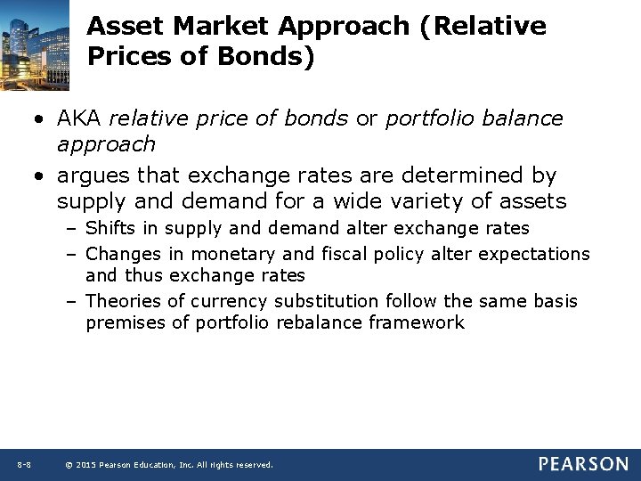 Asset Market Approach (Relative Prices of Bonds) • AKA relative price of bonds or
