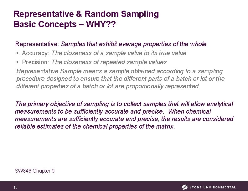Representative & Random Sampling Basic Concepts – WHY? ? Representative: Samples that exhibit average