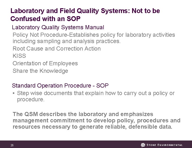 Laboratory and Field Quality Systems: Not to be Confused with an SOP Laboratory Quality