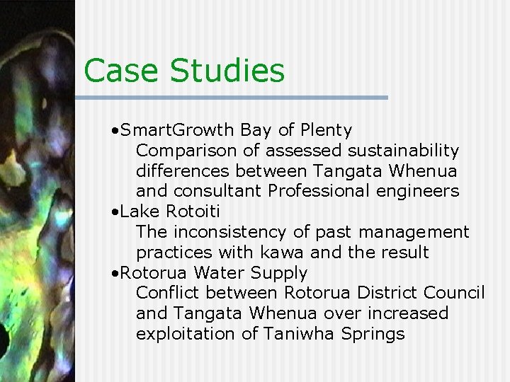 Case Studies • Smart. Growth Bay of Plenty Comparison of assessed sustainability differences between