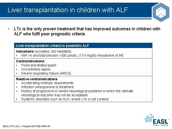 Liver transplantation in children with ALF • LTx is the only proven treatment that