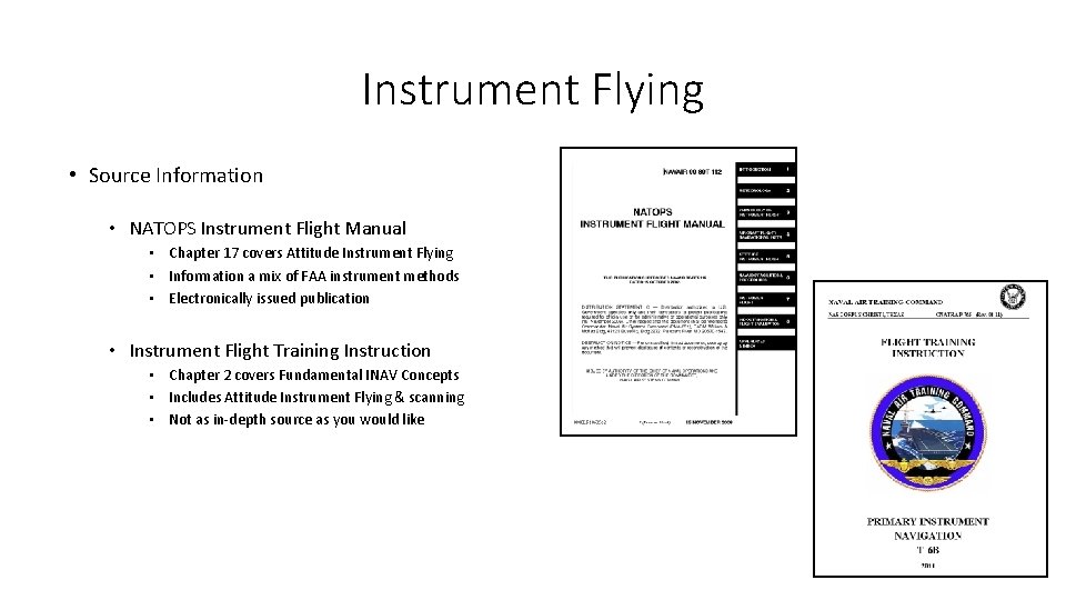 Instrument Flying • Source Information • NATOPS Instrument Flight Manual • Chapter 17 covers