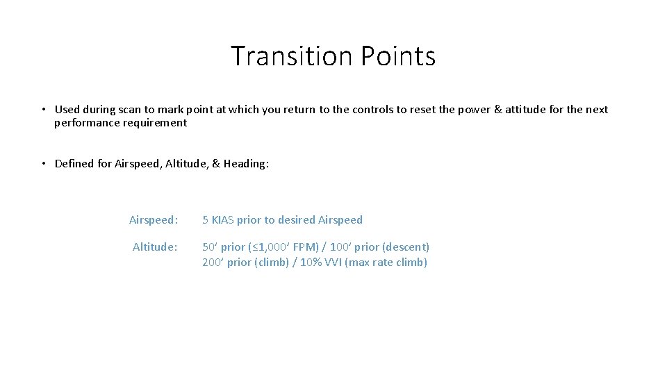 Transition Points • Used during scan to mark point at which you return to
