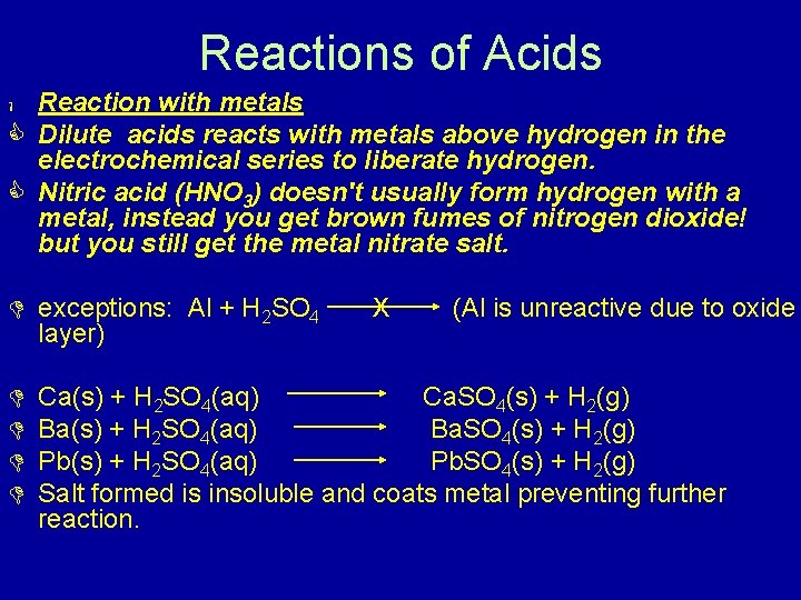 Reactions of Acids 1 Reaction with metals C Dilute acids reacts with metals above