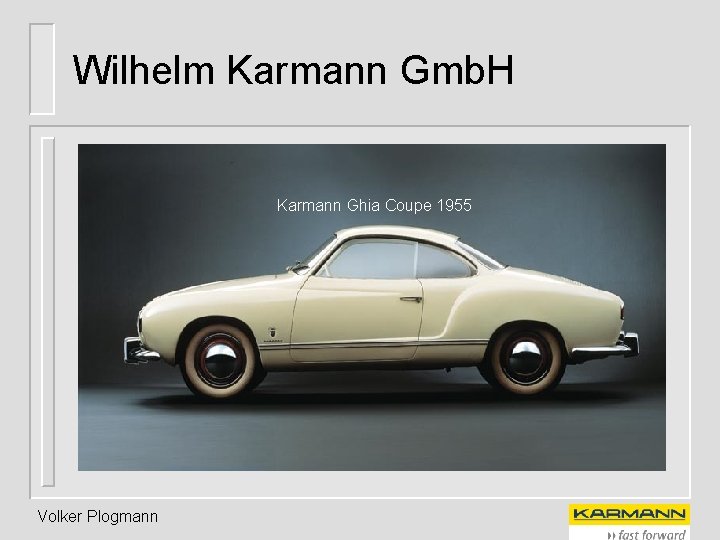 Wilhelm Karmann Gmb. H Karmann Ghia Coupe 1955 Volker Plogmann 