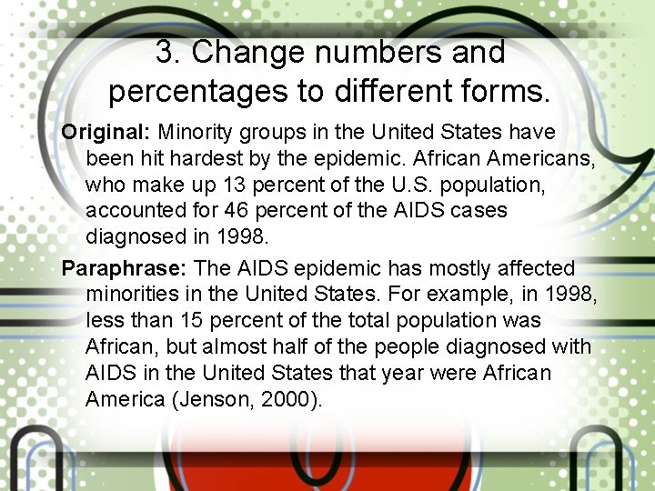 3. Change numbers and percentages to different forms. Original: Minority groups in the United