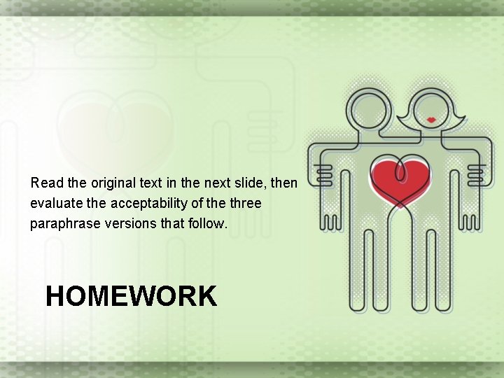 Read the original text in the next slide, then evaluate the acceptability of the