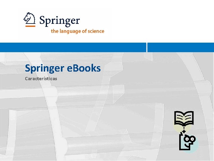 Springer e. Books Características 