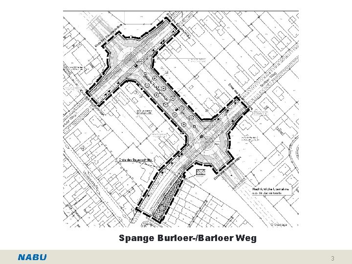 Spange Burloer-/Barloer Weg 3 