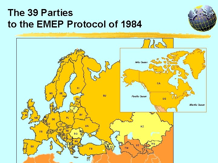 The 39 Parties to the EMEP Protocol of 1984 Artic Ocean CA FI NO