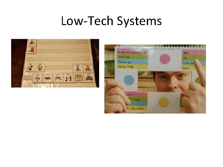Low‐Tech Systems 