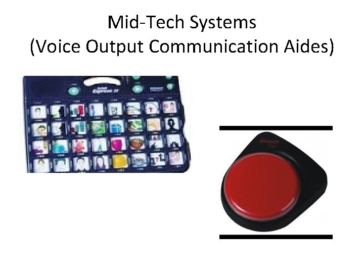 Mid‐Tech Systems (Voice Output Communication Aides) 