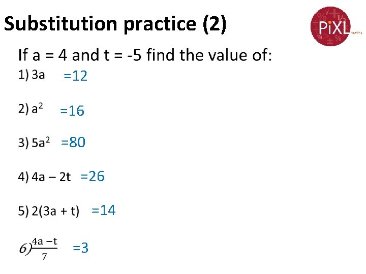 Substitution practice (2) =12 =16 =80 =26 =14 =3 