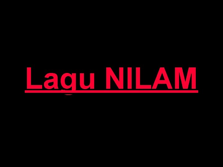 Lagu NILAM 