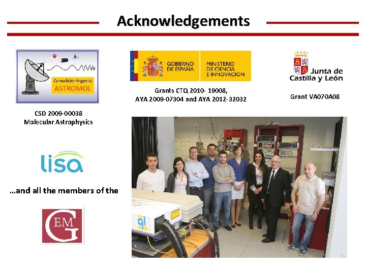 Acknowledgements Grants CTQ 2010 - 19008, AYA 2009 -07304 and AYA 2012 -32032 CSD