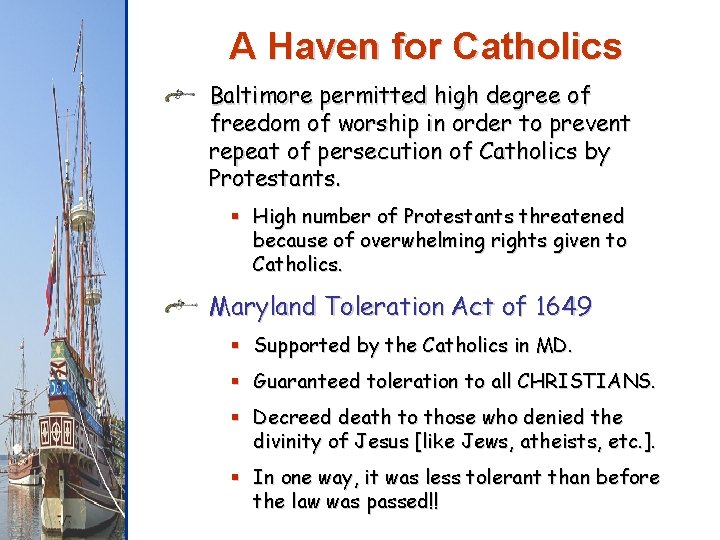 A Haven for Catholics Baltimore permitted high degree of freedom of worship in order