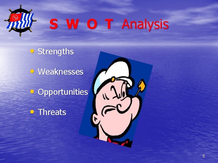 S W O T Analysis • Strengths • Weaknesses • Opportunities • Threats 8