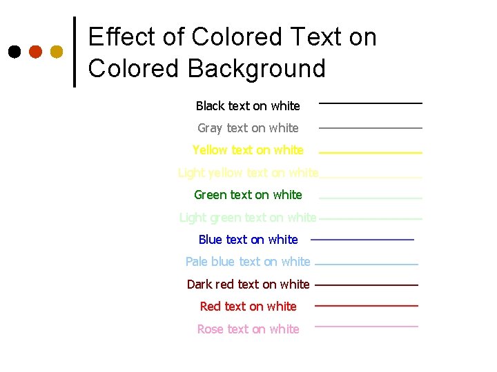 Effect of Colored Text on Colored Background Black text on white Gray text on