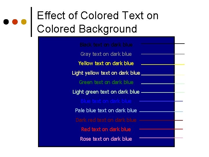 Effect of Colored Text on Colored Background Black text on dark blue Gray text