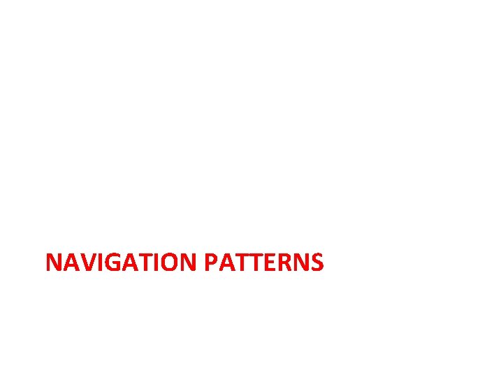 NAVIGATION PATTERNS 