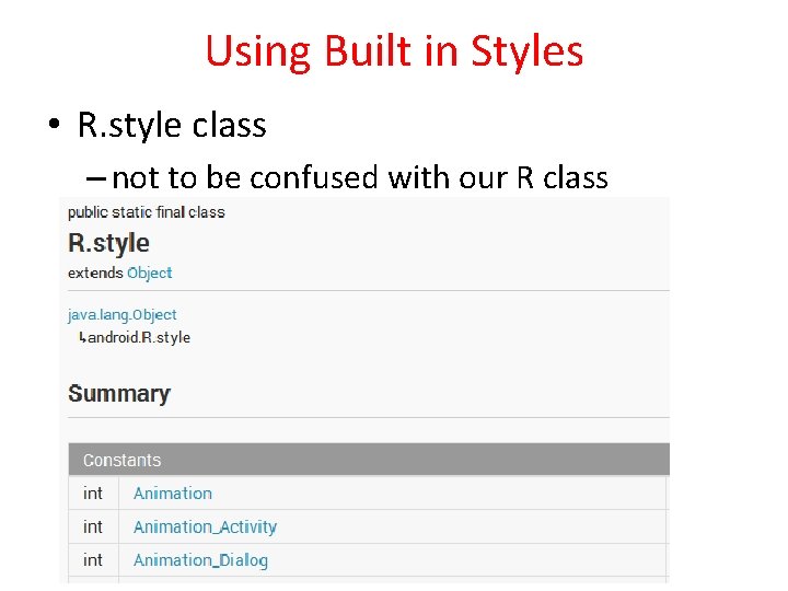 Using Built in Styles • R. style class – not to be confused with