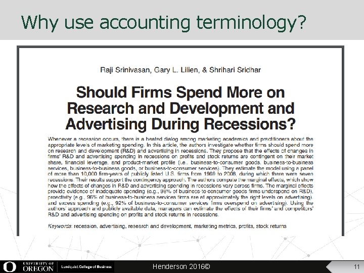 Why use accounting terminology? Henderson 2016© 11 