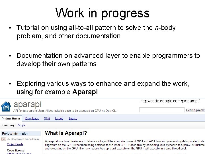 Work in progress • Tutorial on using all-to-all pattern to solve the n-body problem,