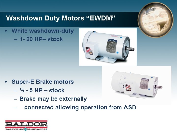 Washdown Duty Motors “EWDM” • White washdown-duty – 1 - 20 HP– stock •