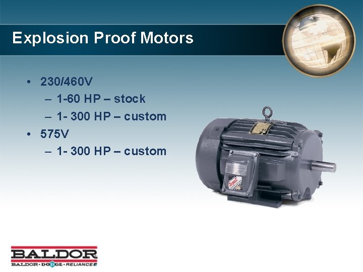 Explosion Proof Motors • 230/460 V – 1 -60 HP – stock – 1