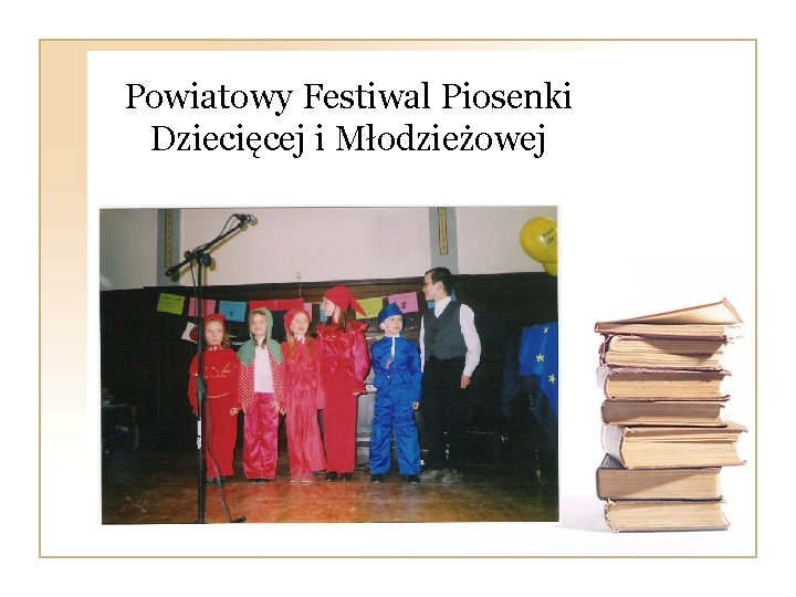 Powiatowy Festiwal Piosenki Dziecięcej i Młodzieżowej 