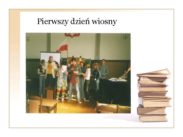 Pierwszy dzień wiosny 