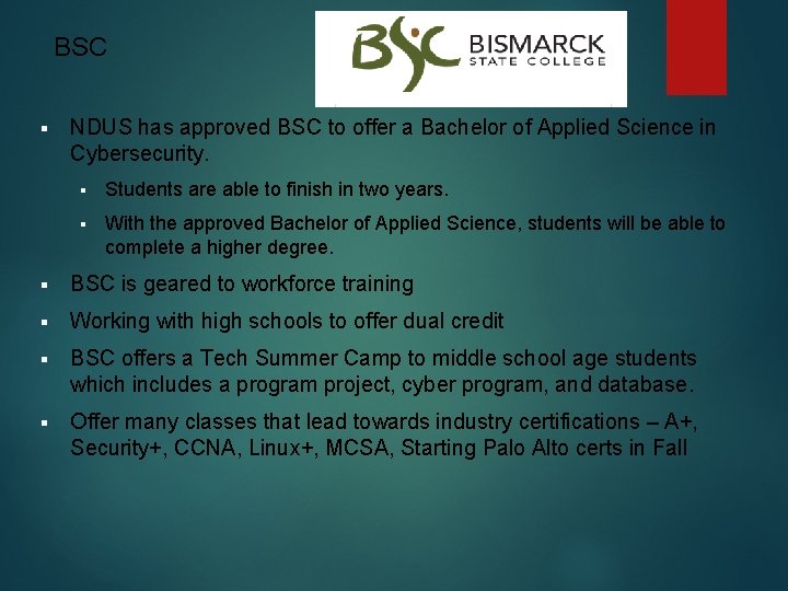 BSC § NDUS has approved BSC to offer a Bachelor of Applied Science in