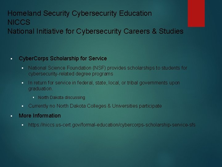 Homeland Security Cybersecurity Education NICCS National Initiative for Cybersecurity Careers & Studies § Cyber.