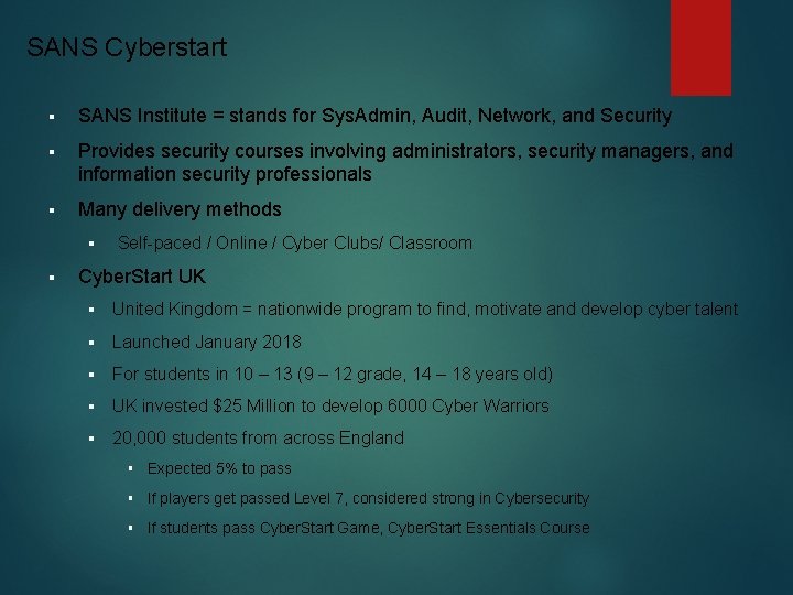 SANS Cyberstart § SANS Institute = stands for Sys. Admin, Audit, Network, and Security