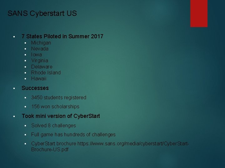 SANS Cyberstart US § 7 States Piloted in Summer 2017 § § § §
