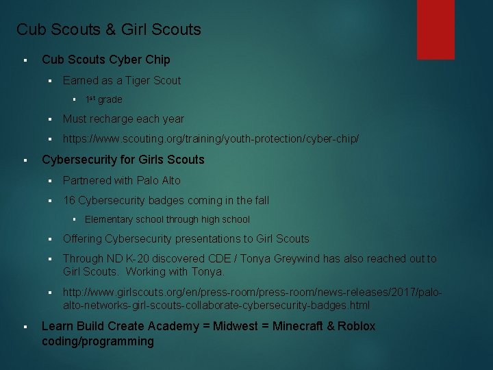 Cub Scouts & Girl Scouts § Cub Scouts Cyber Chip § Earned as a