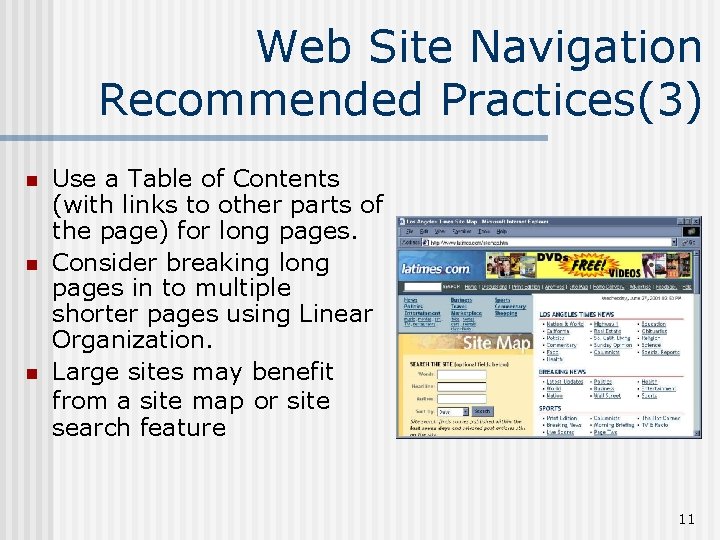 Web Site Navigation Recommended Practices(3) n n n Use a Table of Contents (with