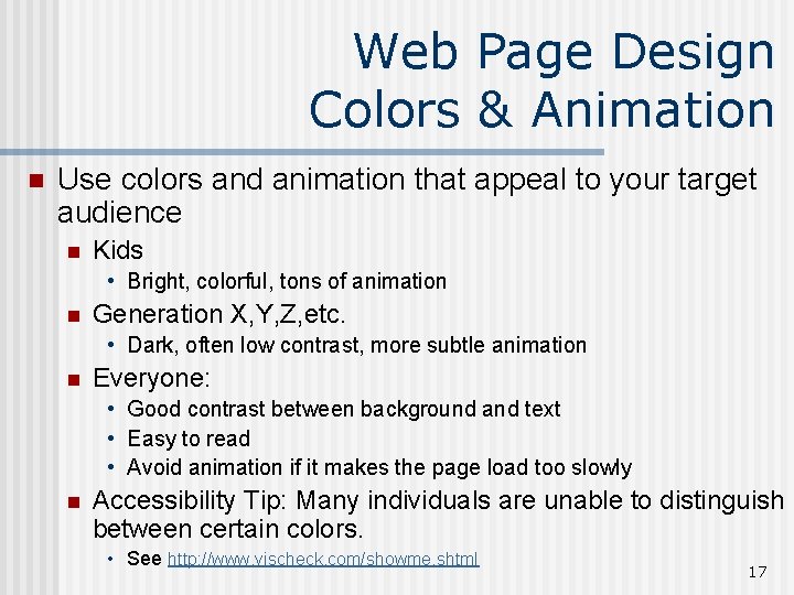Web Page Design Colors & Animation n Use colors and animation that appeal to