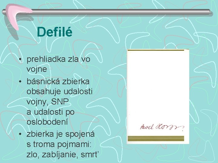 Defilé • prehliadka zla vo vojne • básnická zbierka obsahuje udalosti vojny, SNP a