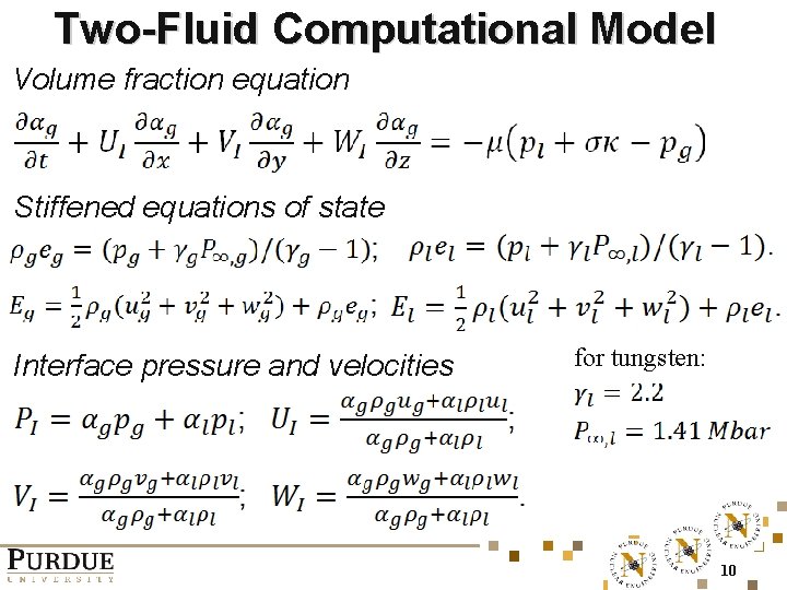 Two-Fluid Computational Model Volume fraction equation Stiffened equations of state Interface pressure and velocities