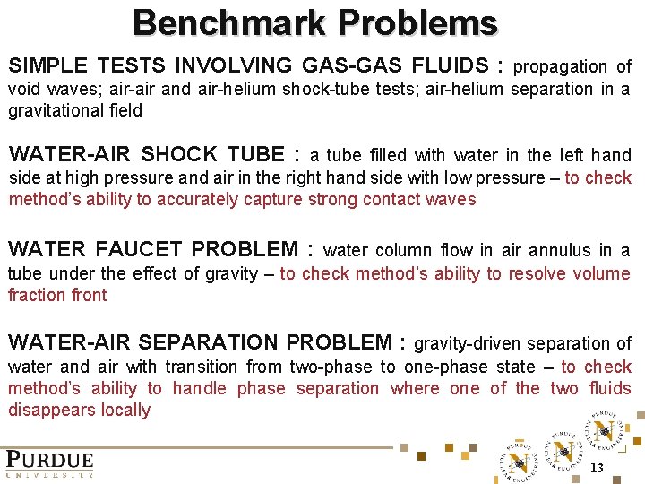 Benchmark Problems SIMPLE TESTS INVOLVING GAS-GAS FLUIDS : propagation of void waves; air-air and