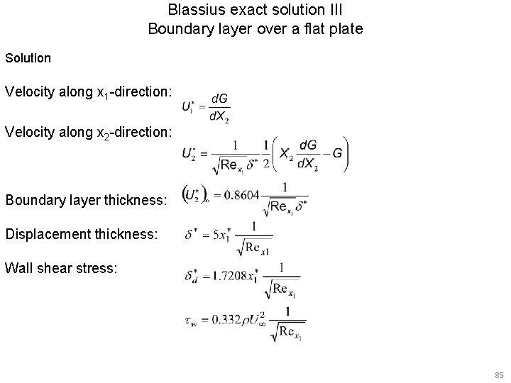 Blassius exact solution III Boundary layer over a flat plate Solution Velocity along x