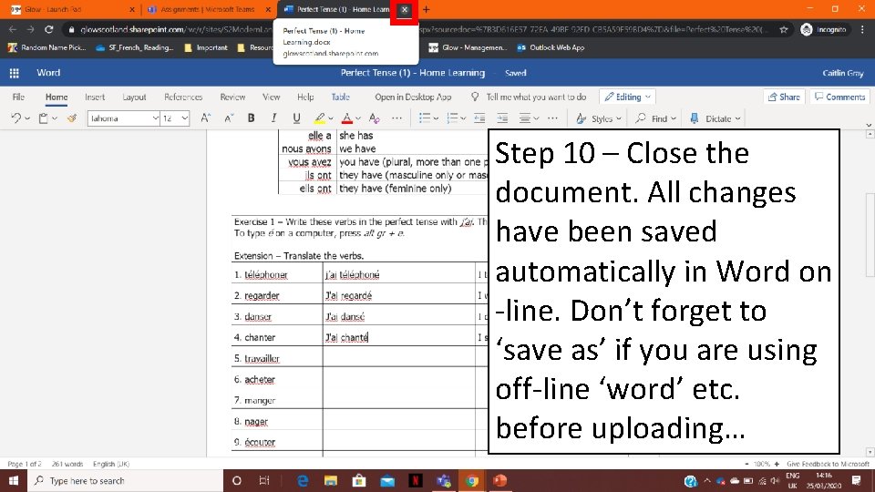 Step 10 – Close the document. All changes have been saved automatically in Word