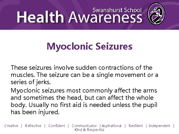 Myoclonic Seizures These seizures involve sudden contractions of the muscles. The seizure can be