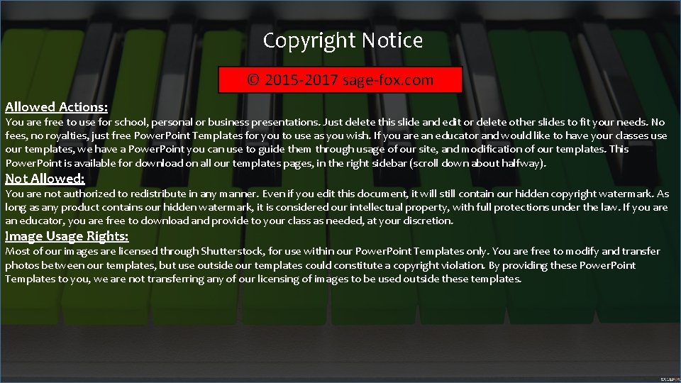 Copyright Notice © 2015 -2017 sage-fox. com Allowed Actions: You are free to use